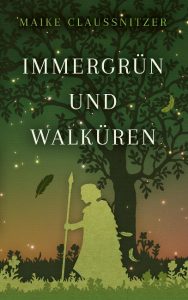 Cover des Buchs "Immergrün und Walküren"